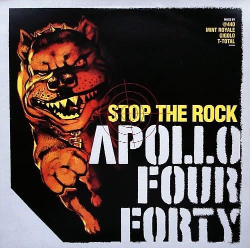 Apollo 440 - Stop The Rock