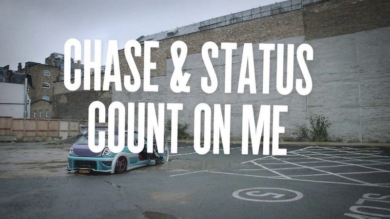 Chase & Status - Count On Me ft. Moko