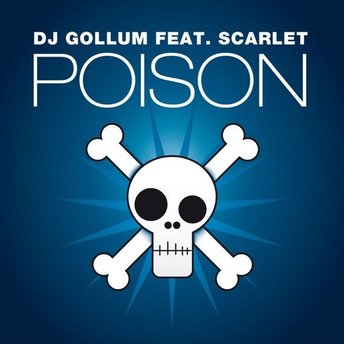 DJ Gollum - Poison feat. Scarlet