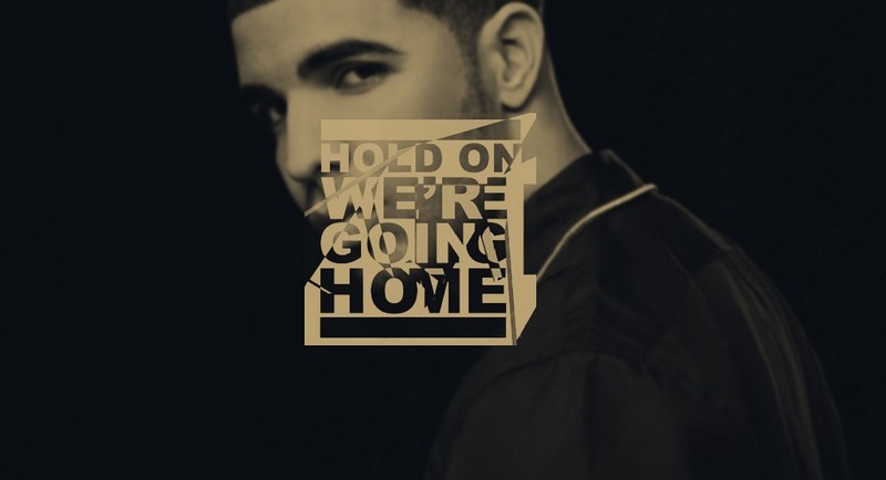 Drake - Hold On We're Going Home