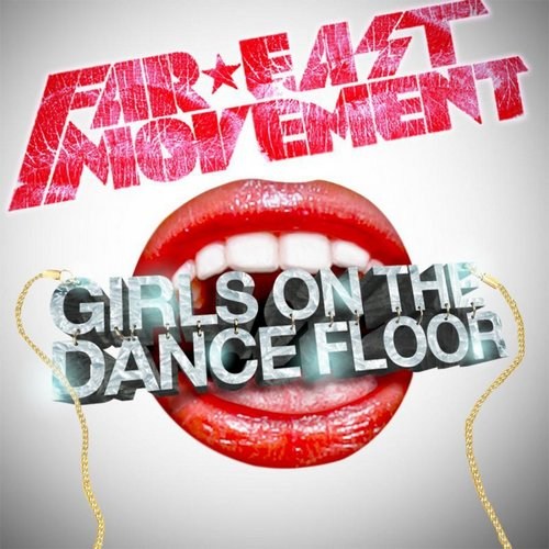 Far East Movement - Girls on the Dancefloor