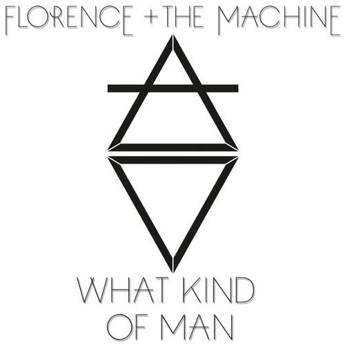 Florence + The Machine - What Kind of Man