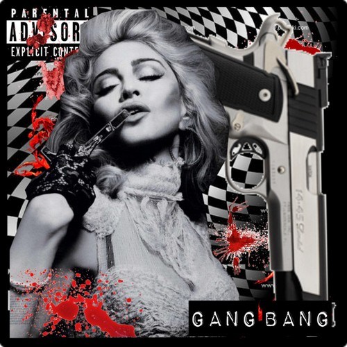 Madonna - Gang Bang