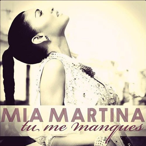 Mia Martina - Tu me manques (Missing you)