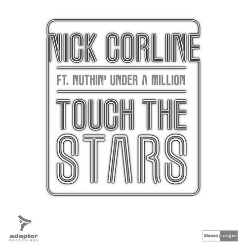 Nick Corline feat Nuthin’ - Touch the stars