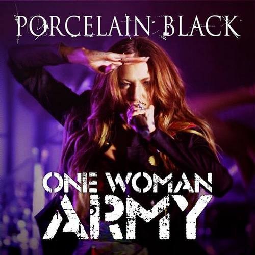 Porcelain Black - One Woman Army