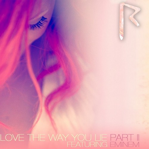 Rihanna - Love the way you lie Part 2