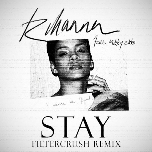 Rihanna - Stay feat Mikky Ekko