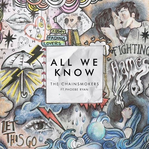 The Chainsmokers - All We Know