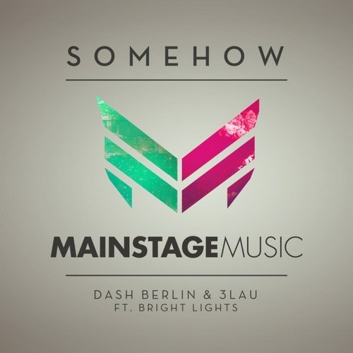Dash Berlin And 3LAU - Somehow