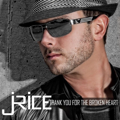 J Rice - Thank You for the Broken Heart