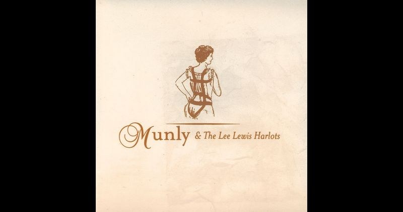 Munly And The Lee Lewis Harlots - Cassius Castrato, the She-Male of the Men's Prison