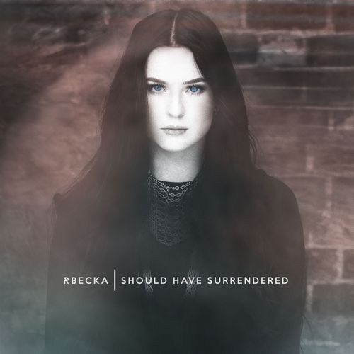 RBECKA - Should Have Surrendered