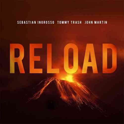 Sebastian Ingrosso And Tommy Trash - Reload