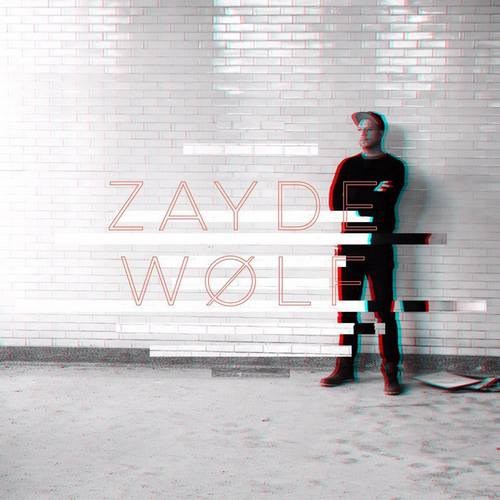 ZAYDE WOLF - Built for This Time